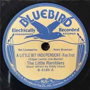 Download The Little Ramblers / California Ramblers - A Little Bit Independent / With All My Heart
