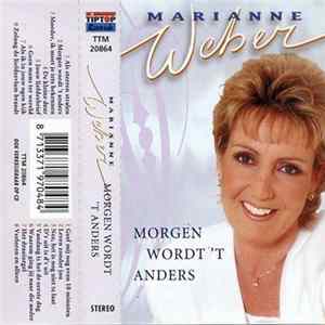 Download Marianne Weber - Morgen Wordt 'T Anders