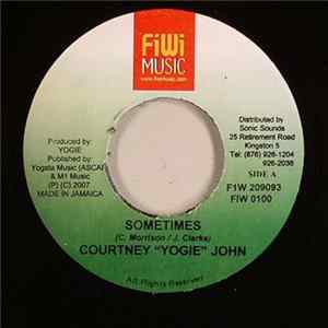 Download Courtney "Yogie" John - Sometimes / This One