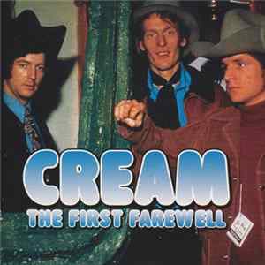 Download Cream - The First Farewell