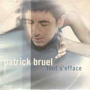 Download Patrick Bruel - Tout S'efface