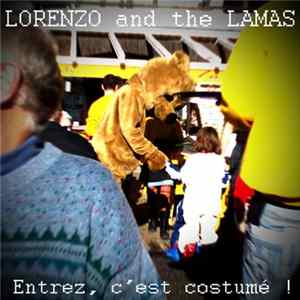 Download Lorenzo And The Lamas - Entrez, c'est costumé !