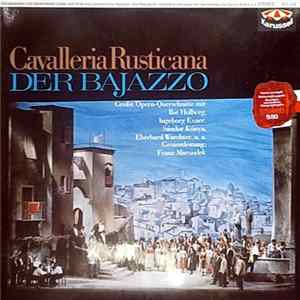 Download Kölner Rundfunk-Chor, Kölner Rundfunk-Sinfonie-Orchester Leitung Franz Marszalek - Cavalleria Rusticana / Der Bajazzo