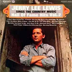 Download Jerry Lee Lewis - Sings The Country Music Hall Of Fame Hits Vol. 2