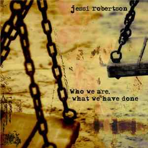 Download Jessi Robertson - Who We Are, What We Have Done
