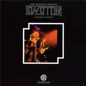 Download Led Zeppelin - The Song Of Detroit