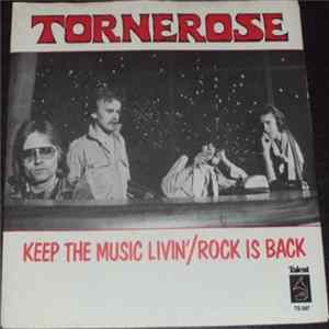 Download Tornerose - Keep The Music Livin' / Rock Is Back