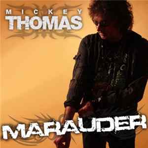 Download Mickey Thomas - Marauder