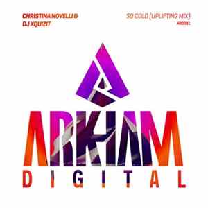 Download Christina Novelli & DJ Xquizit - So Cold (Uplifting Mix)