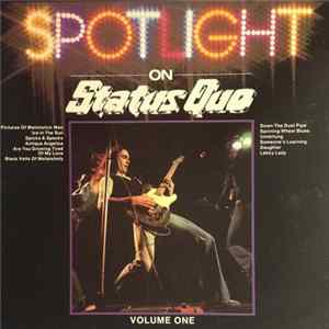 Download Status Quo - Spotlight On Status Quo Volume One
