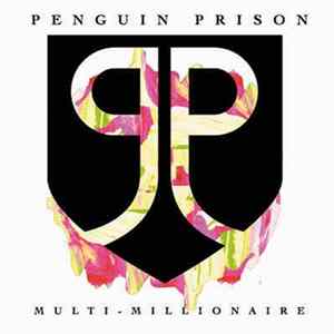 Download Penguin Prison - Multi-Millionaire Remixes