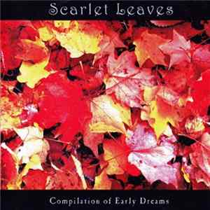 Download Scarlet Leaves - Compilation Of Early Dreams