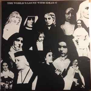 Download Various - The World's Lousy With Ideas #7