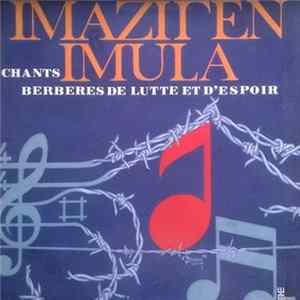 Download Imaziγen Imula - Chants Berbères De Lutte Et D'espoir