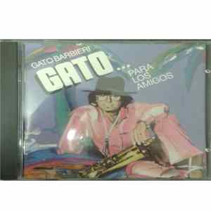 Download Gato Barbieri - Gato... Para Los Amigos!!