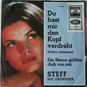 Download Steff - Du Hast Mir Den Kopf Verdreht / Die Sterne Grüßen Dich Von Mir