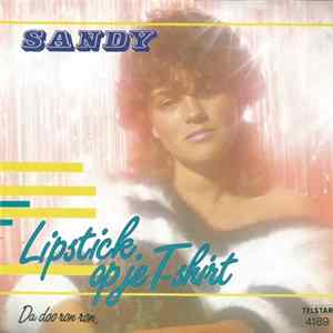 Download Sandy - Lipstick Op Je T-Shirt