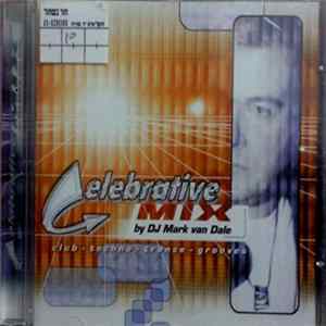 Download DJ Mark van Dale - Celebrative Mix Vol. 2