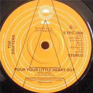Download The Drifters - Pour Your Little Heart Out