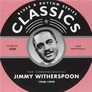 Download Jimmy Witherspoon - The Chronological Jimmy Witherspoon 1948-1949