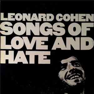 Download Leonard Cohen - Songs Of Love And Hate
