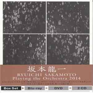 Download Ryuichi Sakamoto - Playing The Orchestra 2014