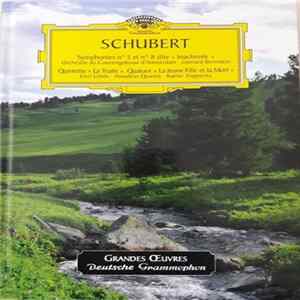 Download Schubert - Symphonies Nº 5 Et 8 "Inachevée" · Quintette "La Truite", Quatuor "La Jeune Fille Et la Mort"