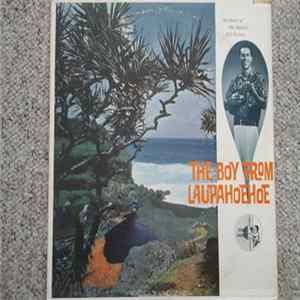 Download Bill Kaiwa - The Boy From Laupahoehoe