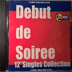 Download Début De Soirée - 12 Inch Singles Collection