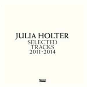 Download Julia Holter - Selected Tracks 2011-2014