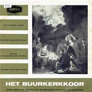 Download Het Buurkerkkoor Onder Leiding Van Mees van Huis Met Begeleiding Van Stoffel van Viegen - Hoor D'Engelen Zingen