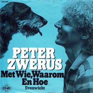Download Peter Zwerus - Met Wie, Waarom En Hoe