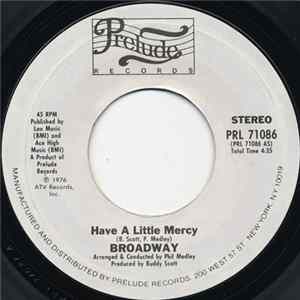 Download Broadway - Have A Little Mercy