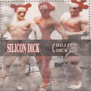 Download Silicon Dick - Chili Con Dick
