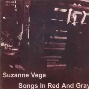Download Suzanne Vega - Songs In Red And Gray