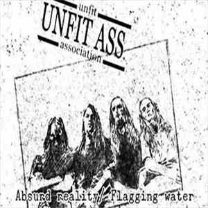 Download Unfit Association - Absurd Reality / Flagging Water