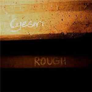 Download Cyesm - Rough