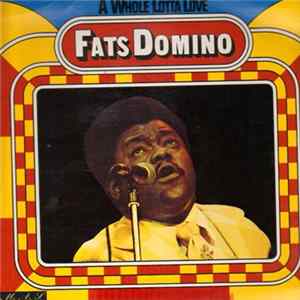Download Fats Domino - A Whole Lotta Love