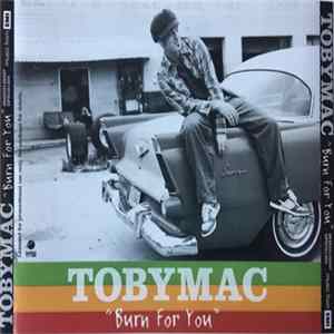 Download TobyMac - Burn For You