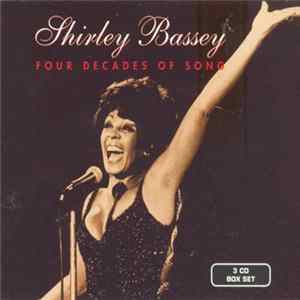 Download Shirley Bassey - Four Decades Of Song