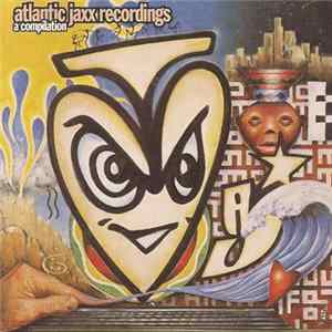 Download Various - Atlantic Jaxx Recordings - A Compilation