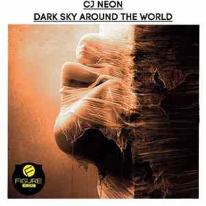 Download CJ Neon - Dark Sky Around The World