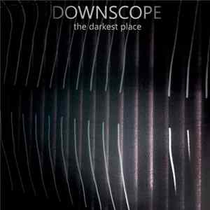 Download Downscope - The Darkest Place