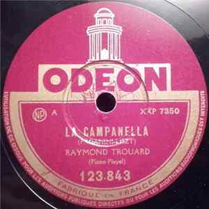 Download Raymond Trouard, Paganini, Liszt - La Campanella / Rève D'Amour