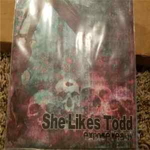 Download She Likes Todd - Expose Reality