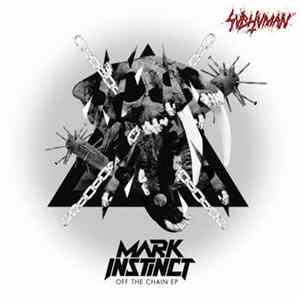 Download Mark Instinct - Off The Chain EP