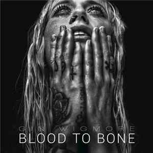 Download Gin Wigmore - Blood To Bone