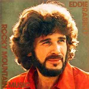 Download Eddie Rabbitt - Rocky Mountain Music