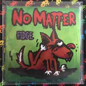 Download No Matter - Fidge