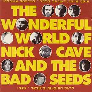 Download Nick Cave & The Bad Seeds - The Wonderful World Of